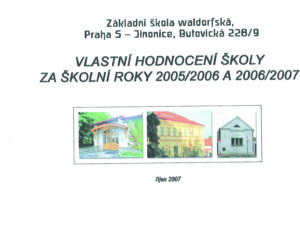 Vlastní hodnocení školy ZŠW 2005/2006 a 2006/2007